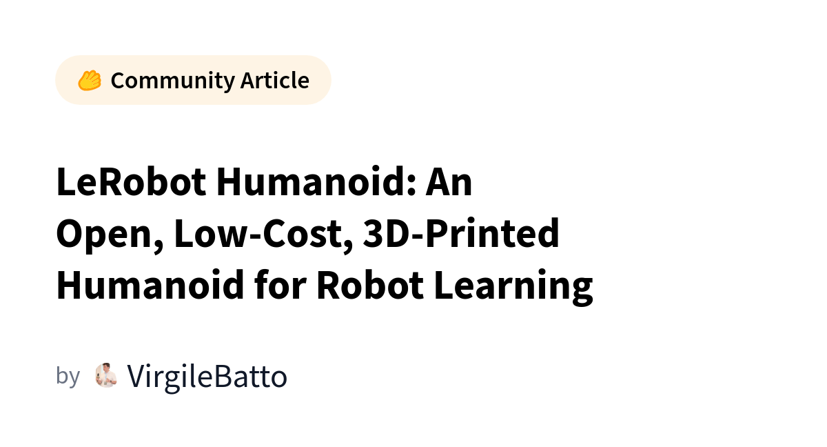LeRobot Humanoid robot with open-source components